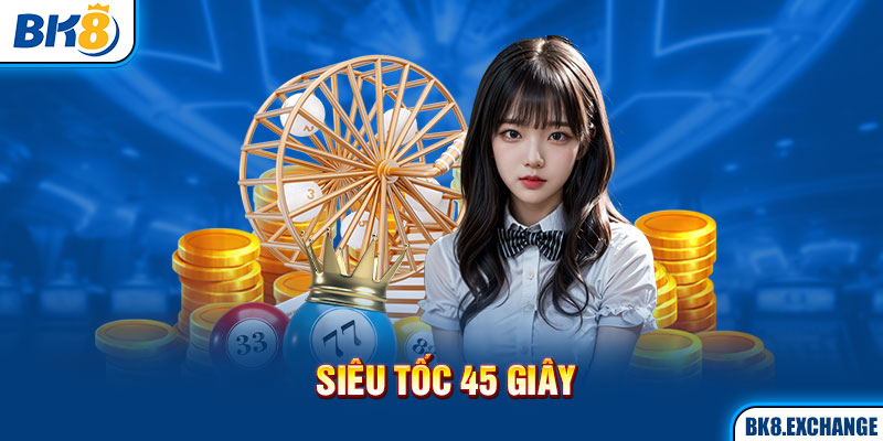 Siêu tốc 45 giây