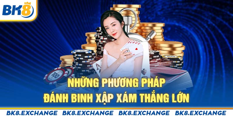 Những phương pháp đánh Mậu Binh thắng lớn